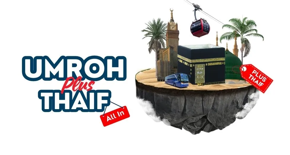 Paket Umroh Plus Thaif